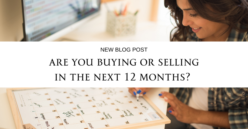 Buying or Selling in the Next 12 Months: What You Need to Know Today | Soar Homes